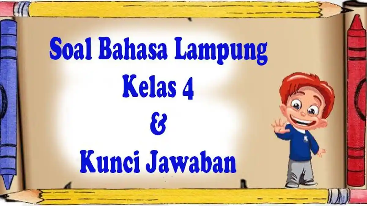 JAWABAN Soal UTS Bahasa Lampung Kelas 4 Semester 1 Pilihan Ganda