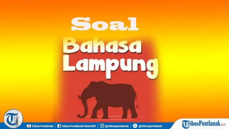 Akhirnya Tersedia Kunci Jawaban Lengkap Soal Bahasa Lampung Kelas 4 Semester 2 yang Jarang Diketahui