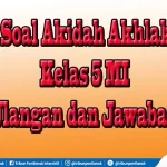Akhirnya Terungkap Soal Akidah Akhlak Kelas 5 Semester 2 dan Kunci Jawaban Lengkap